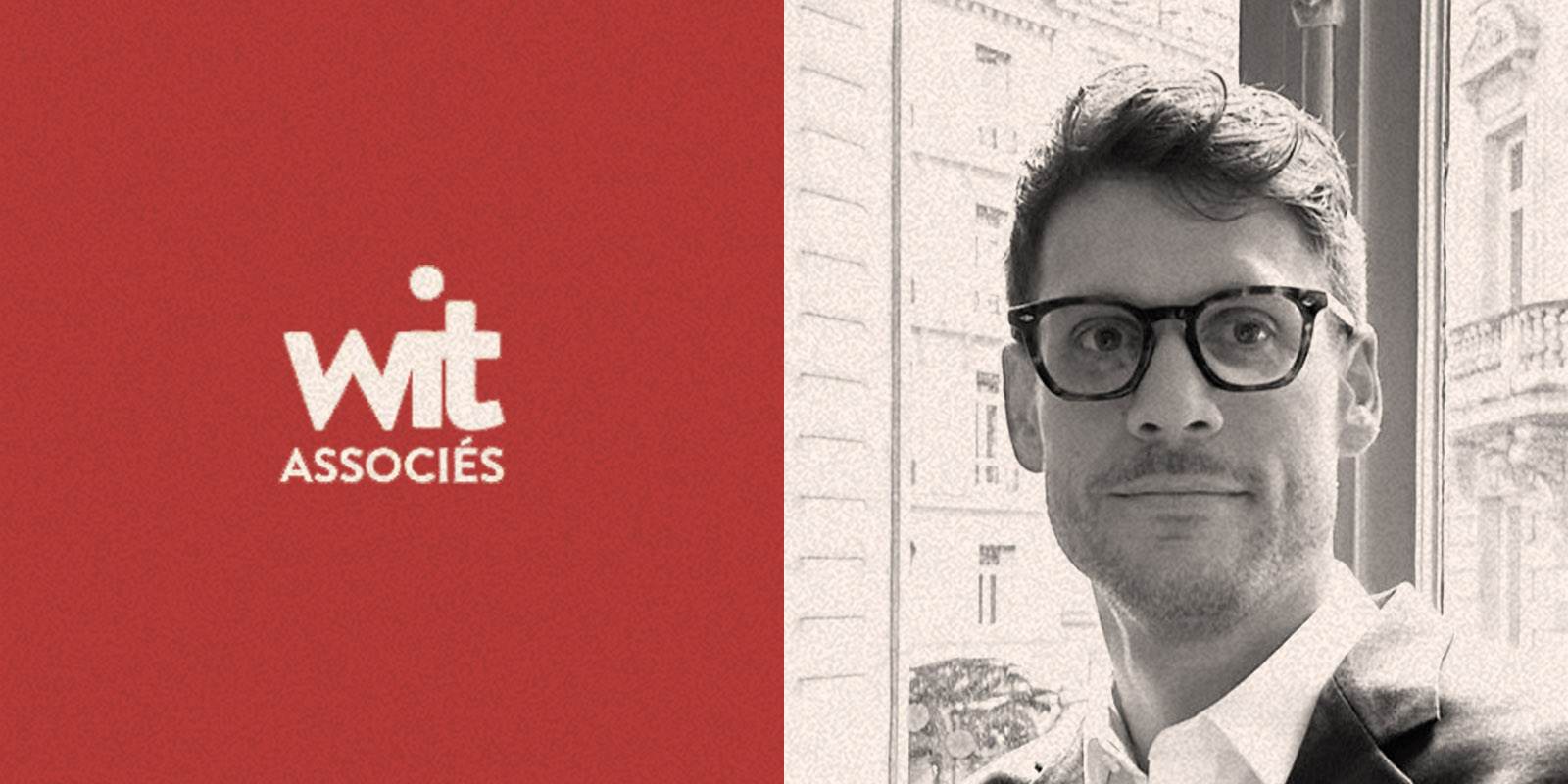 Un troisième partner pour Wit Associés